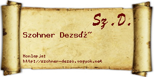Szohner Dezső névjegykártya